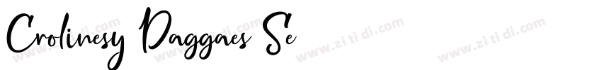 Crolinesy Daggaes Se字体转换
